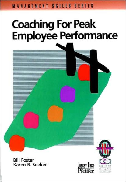 Coaching for Peak Employee Performance: A Practical Guide to Supporting Employee Development / Edition 1