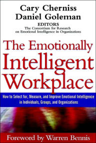 The Emotionally Intelligent Workplace: How to Select for, Measure, and Improve Emotional Intelligence in Individuals, Groups, and Organizations / Edition 1