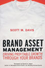 Brand Asset Management: Driving Profitable Growth Through Your Brands / Edition 1