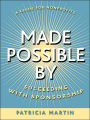 Made Possible By: Succeeding with Sponsorship / Edition 1