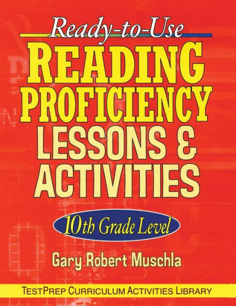Ready-to-Use Reading Proficiency Lessons and Activities: 10th Grade Level