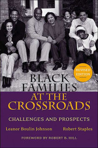 Title: Black Families at the Crossroads: Challenges and Prospects / Edition 1, Author: Leanor Boulin Johnson