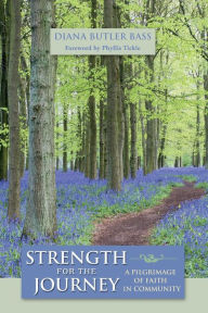Strength for the Journey: A Pilgrimage of Faith in Community