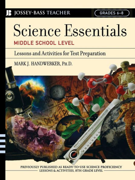 Science Essentials, Middle School Level: Lessons and Activities for Test Preparation