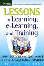 Lessons in Learning, e-Learning, and Training: Perspectives and Guidance for the Enlightened Trainer