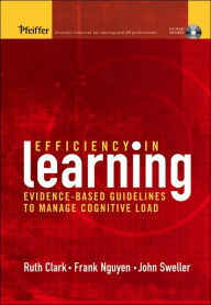 Efficiency in Learning: Evidence-Based Guidelines to Manage Cognitive Load (with CD) / Edition 1