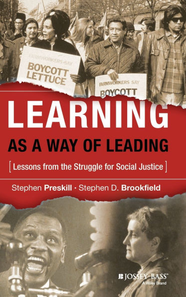 Learning as a Way of Leading: Lessons from the Struggle for Social Justice