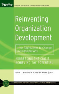 Title: Reinventing Organization Development: New Approaches to Change in Organizations / Edition 1, Author: David L. Bradford