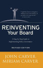 Reinventing Your Board: A Step-by-Step Guide to Implementing Policy Governance / Edition 2