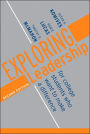 Exploring Leadership: For College Students Who Want to Make a Difference / Edition 2