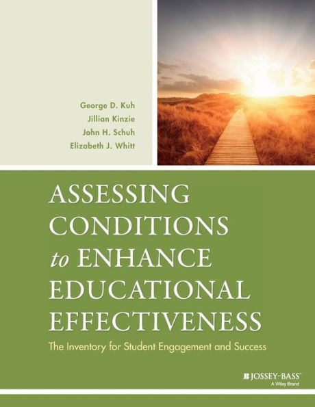 Assessing Conditions to Enhance Educational Effectiveness: The Inventory for Student Engagement and Success / Edition 1