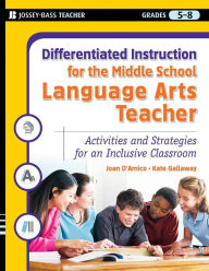 Differentiated Instruction For The Middle School Language Arts Teacher (Differentiated Instruction for Middle School Teachers Series)