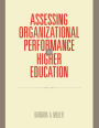Assessing Organizational Performance in Higher Education / Edition 1