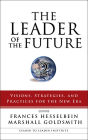 The Leader of the Future 2: Visions, Strategies, and Practices for the New Era / Edition 1