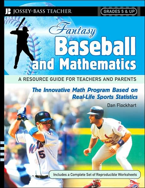 Fantasy Baseball And Mathematics: A Resource Guide For Teachers And ...