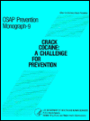 CRACK COCAINE: A Challenge for Prevention