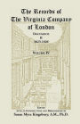 The Records of the Virginia Company of London, Volume 4: Documents, II, 1623-1626