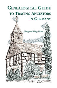 Genealogical Guide To Tracing Ancestors In Germany