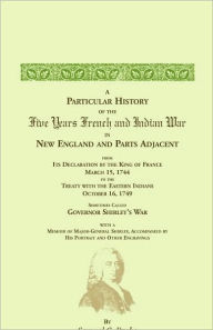 Title: A Particular History of the Five Years French and Indian War, Author: Samuel G Drake