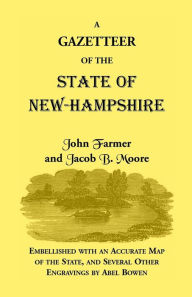 Title: Gazetteer of the State of New Hampshire, Author: John Farmer