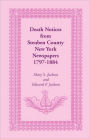 Death Notices From Steuben County, New York Newspapers, 1797-1884