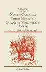 A History of the North Carolina Third Mounted Infantry Volunteers: March 1864 to August 1865
