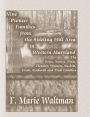 Nine Pioneer Families from the Sideling Hill Area in Western Maryland: The Price, Norris, Potts, Fletcher, Watson, Nesbitt, Creek, Rockwell and Trail Families