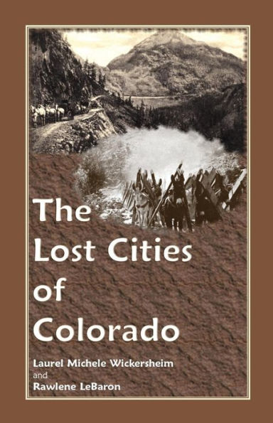 The Lost Cities of Colorado