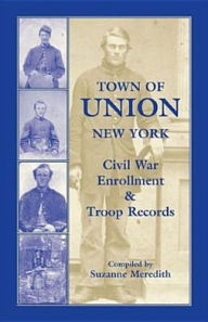 Town of Union new York: Civil War Enrollment and Troop Records