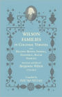 Wilson Families in Colonial Virginia and related Mason, Seawell, Goodrich, Boush Families: Ancestors and Kin of Benjamin Wilson (1733-1814)