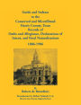 Guide and Indexes to the Conserved and Microfilmed Harris County, Texas Records of Oaths and Allegiance, Declarations of Intent, and Final Naturalizations, 1886-1906