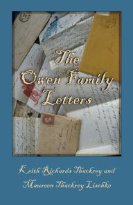 Title: The Owen Family Letters, Author: Keith Richards Thackrey