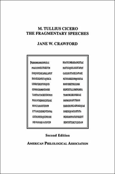 M. Tullius Cicero, the Fragmentary Speeches: An Edition With Commentary / Edition 2
