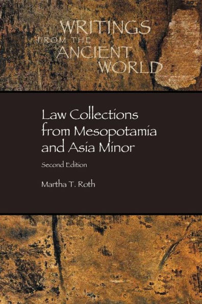 Law Collections from Mesopotamia and Asia Minor / Edition 2