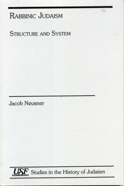 Rabbinic Judaism: Structure and System