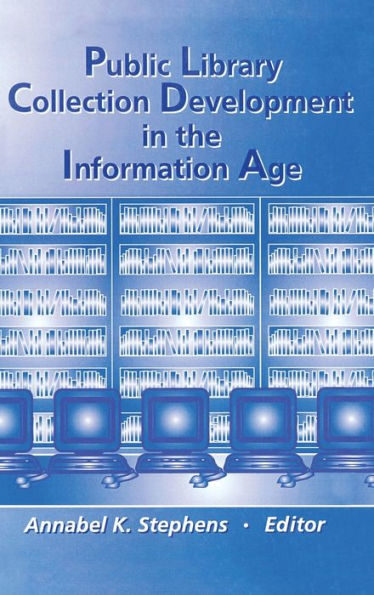 Public Library Collection Development in the Information Age / Edition 1