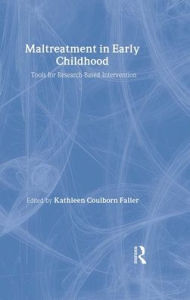 Title: Maltreatment in Early Childhood: Tools for Research-Based Intervention / Edition 1, Author: Robin Vanderlaan