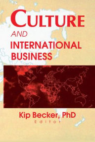 Title: Culture and International Business / Edition 1, Author: Kip Becker