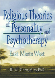 Title: Religious Theories of Personality and Psychotherapy: East Meets West / Edition 1, Author: Frank De Piano