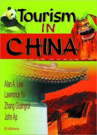 Title: Tourism in China / Edition 1, Author: Kaye Sung Chon