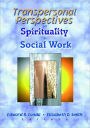 Transpersonal Perspectives on Spirituality in Social Work