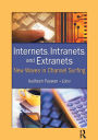 Internets, Intranets, and Extranets: New Waves in Channel Surfing