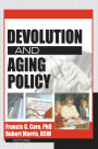Devolution and Aging Policy