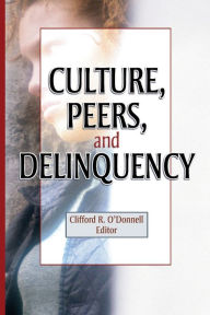 Title: Culture, Peers, and Delinquency / Edition 1, Author: Joseph R Ferrari