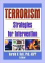 Terrorism: Strategies for Intervention / Edition 1