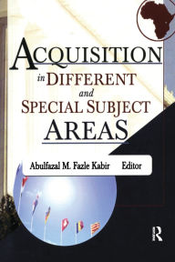 Title: Acquisition in Different and Special Subject Areas, Author: Linda S Katz