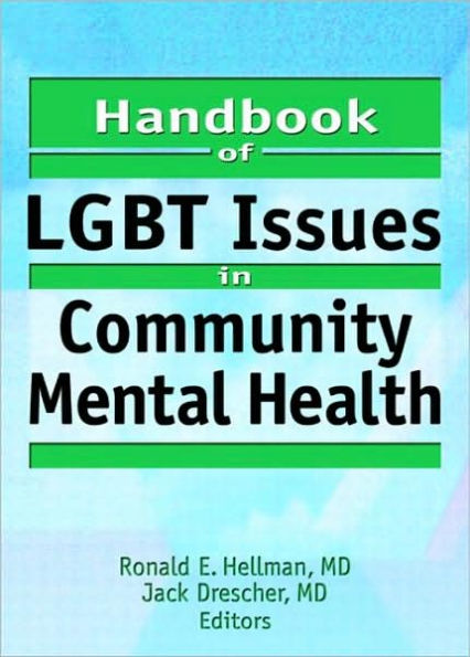 Handbook of LGBT Issues in Community Mental Health / Edition 1