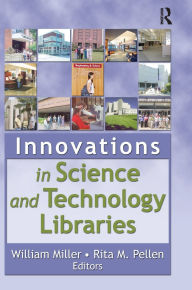 Title: Innovations in Science and Technology Libraries, Author: Rita Pellen