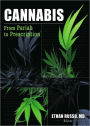 Cannabis: From Pariah to Prescription / Edition 1