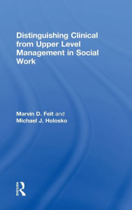 Distinguishing Clinical from Upper Level Management in Social Work